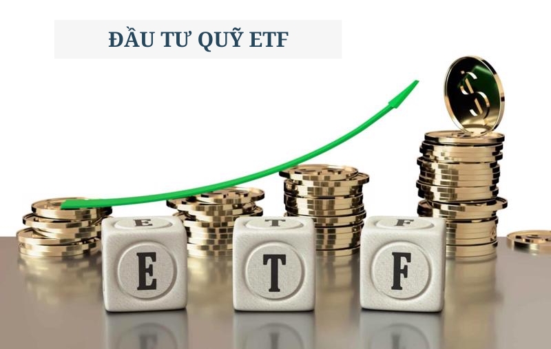 Quỹ ETF là gì? Cách thức hoạt động và lợi ích của quỹ ETF