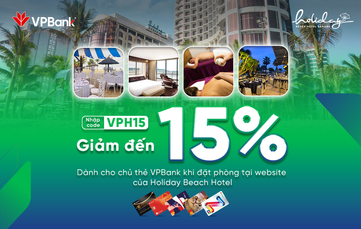 Ưu đãi giảm đến 15% dành cho chủ thẻ VPBank tại Holiday Beach Hotel Da Nang