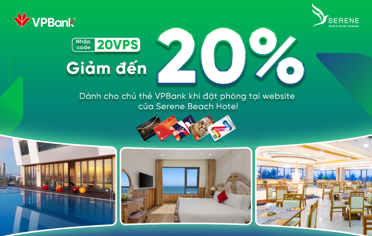 Ưu đãi giảm đến 20% dành cho chủ thẻ VPBank tại Serene Beach Hotel