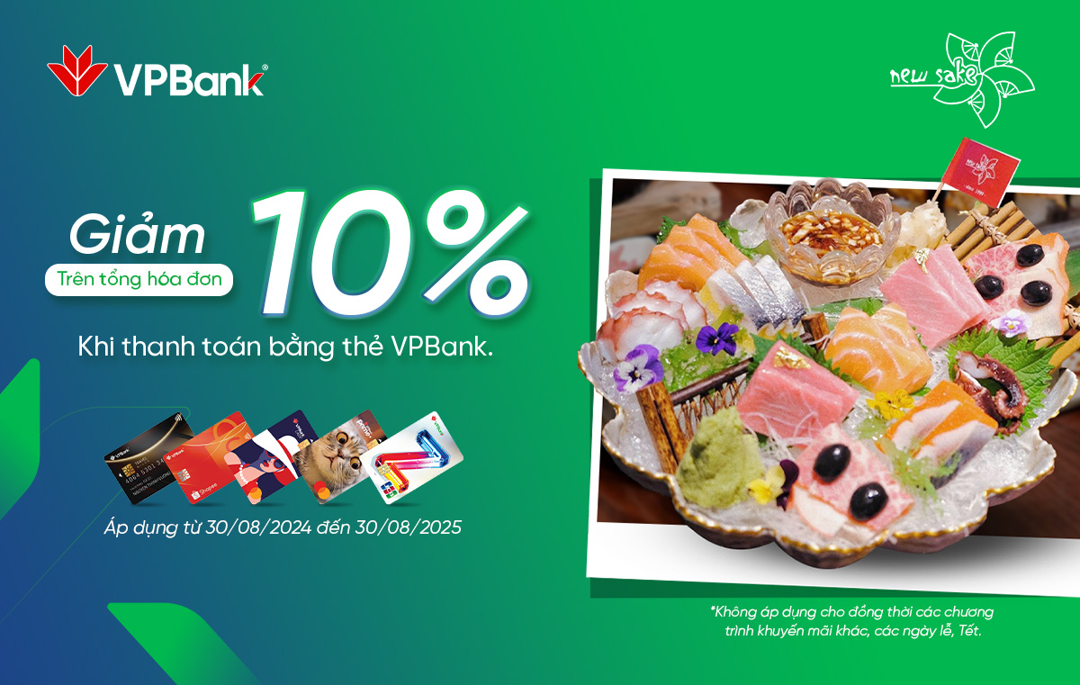 Thưởng thức món ăn tại Nhà hàng Nhật Bản Newsake với ưu đãi 10% cùng thẻ VPBank